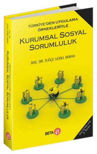 Türkiye’den Uygulama Örnekleriyle Kurumsal Sosyal Sorumluluk