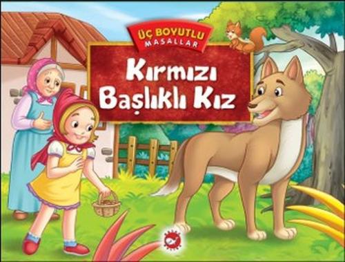 Üç Boyutlu Masallar - Kırmızı Başlıklı Kız