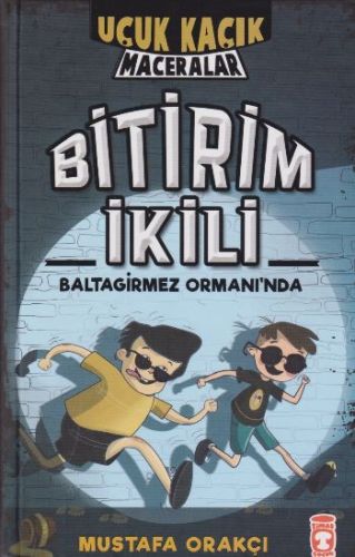 Uçuk Kaçık Maceralar 1 - Bitirim İkili Baltagirmez Ormanında (Ciltli)