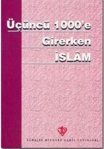 Üçüncü 1000'e Girerken İslam