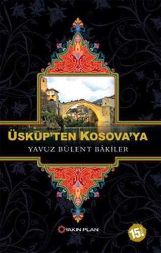 Üsküp'ten Kosova'ya