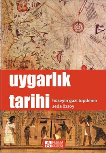 Uygarlık Tarihi / Hüseyin Gazi Topdemir