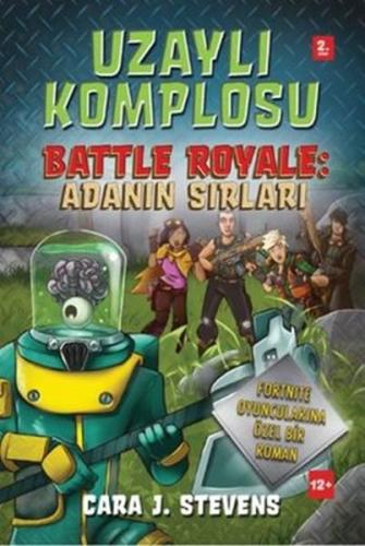 Uzaylı Komplosu Battle Royale: Adanın Sırları 2. Kitap