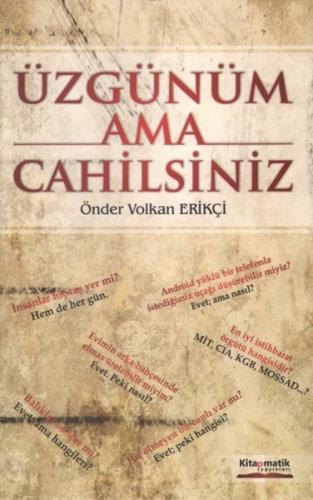 Üzgünüm Ama Cahilsiniz