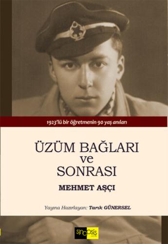 Üzüm Bağları ve Sonrası