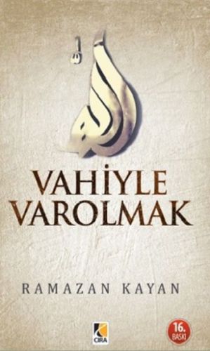 Vahiyle Varolmak