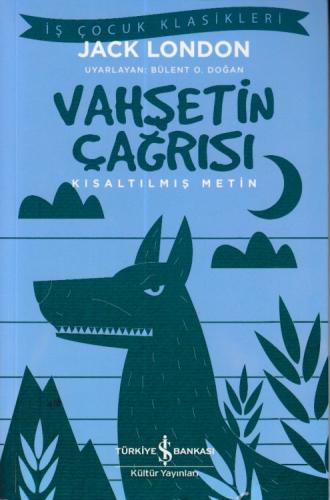 Vahşetin Çağrısı - Kısaltılmış Metin