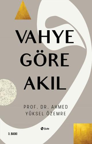 Vahye Göre Akıl