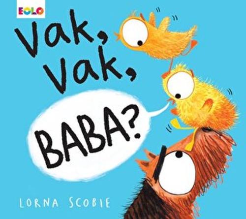 Vak, Vak, Baba?