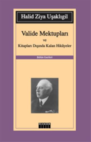 Valide Mektupları ve Kitapları Dışında Kalan Hikayeler