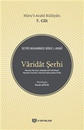 Varidat Şerhi - Nurul-Arabi Külliyatı 7. Cilt