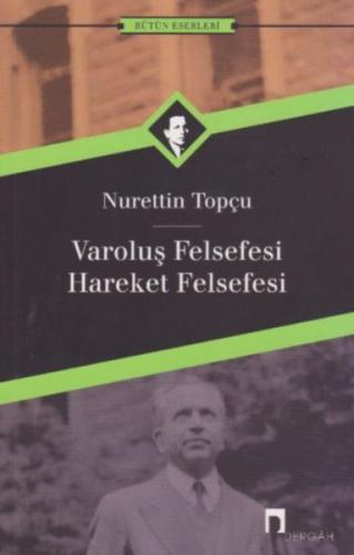 Varoluş Felsefesi /Hareket Felsefesi