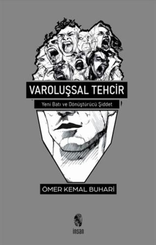 Varoluşsal Tehcir - Yeni Batı ve Dönüştürücü Şiddet