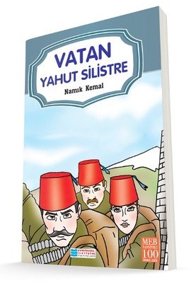 Vatan Yahut Silistre / 100 Temel Eser