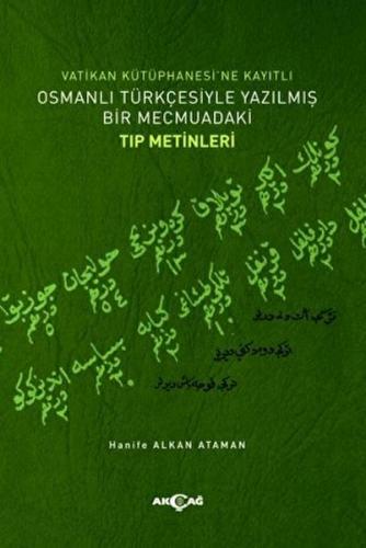 Vatikan Kütüphanesi’ne Kayıtlı Osmanlı Türkçesiyle Yazılmış Bir Mecmua