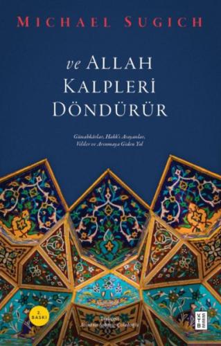 Ve Allah Kalpleri Döndürür