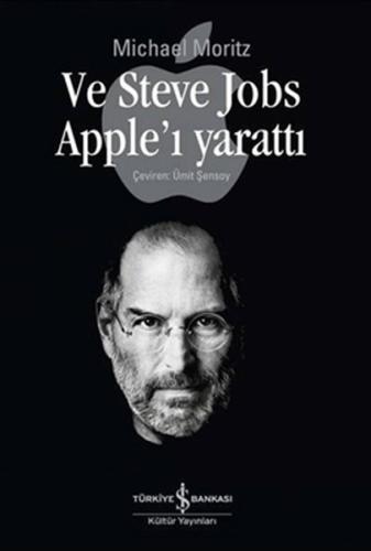 Ve Steve Jobs Apple'ı Yarattı