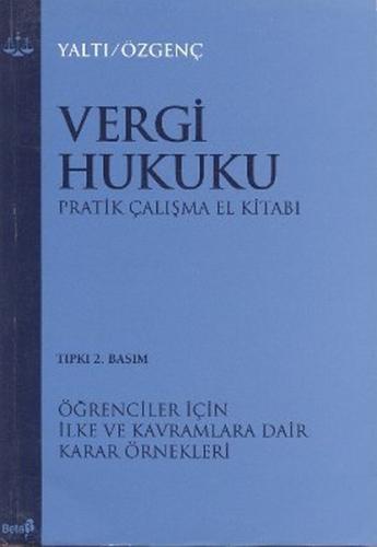 Vergi Hukuku Pratik Çalışma El Kitabı