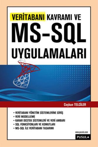 Veritabanı Kavramı ve MS-SQL Uygulamaları