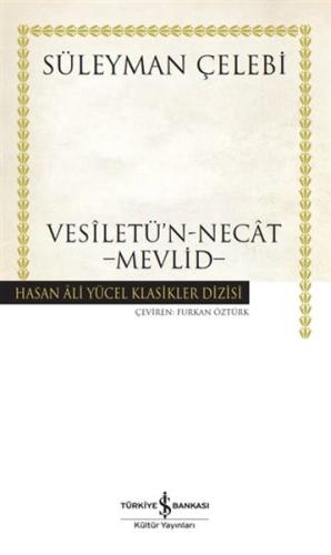 Vesiletü'n-Necat - Mevlid - Hasan Ali Yücel Klasikleri (Ciltli)