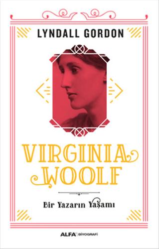 Virginia Woolf - Bir Yazarın Yaşamı