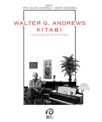 Walter G. Andrews Kitabı - Osmanlı Şiiri İçin Bir Deniz Feneri