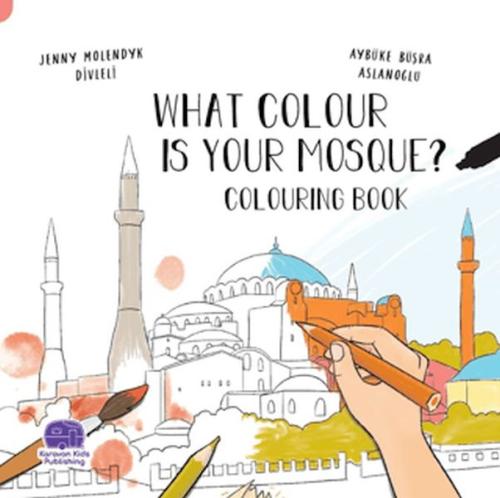 What Colour Is Your Mosque Colouring Book