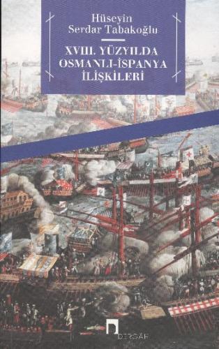 XVIII. Yüzyılda Osmalı-İspanya İlişkileri