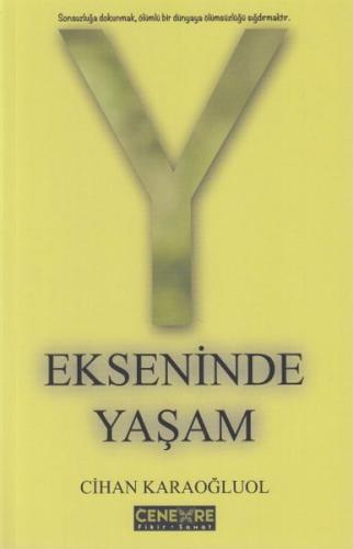 Y Ekseninde Yaşam