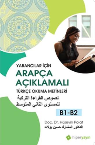 Yabancılar İçin Arapça Açıklamalı Türkçe Okuma Metinleri B1-B2