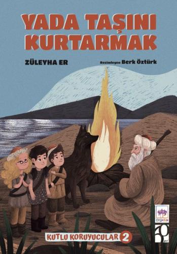 Yada Taşını Kurtarmak -Kutlu Koruyucular -2