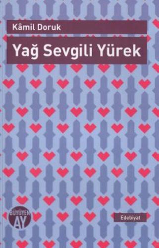 Yağ Sevgili Yürek