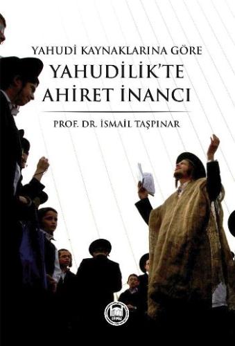 Yahudi Kaynaklarına Göre Yahudilik'te Ahiret İnancı