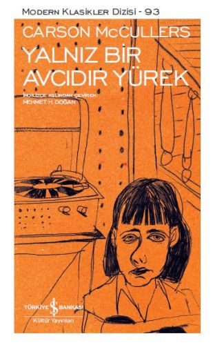 Yalnız Bir Avcıdır Yürek - Modern Klasikler Dizisi