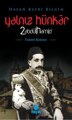 Yalnız Hünkar 2. Abdülhamid