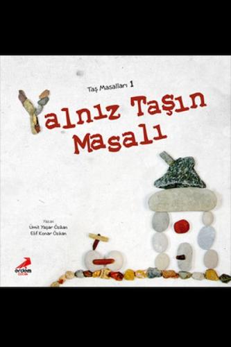 Yalnız Taşın Masalı