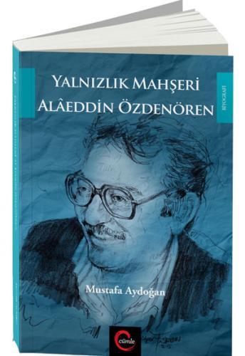 Yalnızlık Mahşeri Alaeddin Özdenören