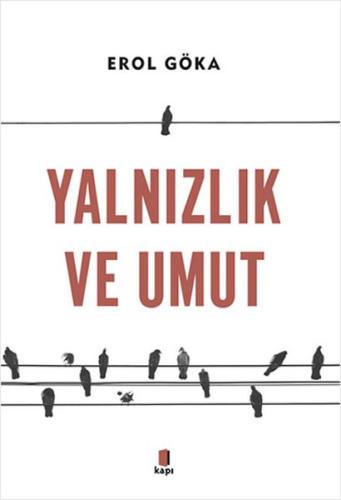 Yalnızlık ve Umut