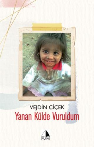 Yanan Külde Vuruldum