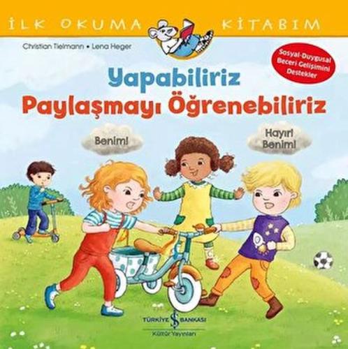 Yapabiliriz, Paylaşmayı Öğrenebiliriz – İlk Okuma Kitabım