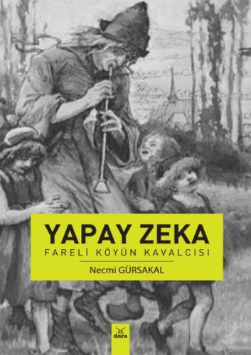 Yapay Zeka - Fareli Köyün Kavalcısı