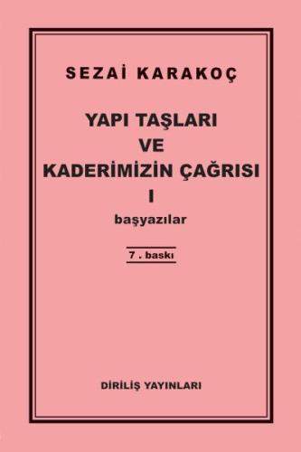 Yapı Taşları ve Kaderimizin Çağrısı 1