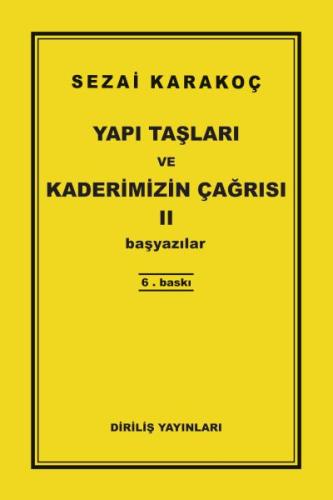 Yapı Taşları ve Kaderimizin Çağrısı 2