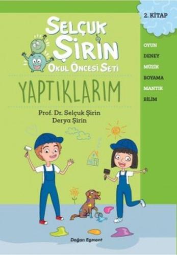 Yaptıklarım - Selçuk Şirin Okul Öncesi Seti 2