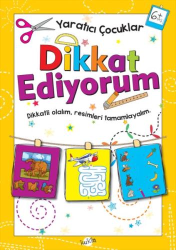 Yaratıcı Çocuklar - Dikkat Ediyorum (6+ Yaş)