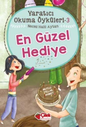 Yaratıcı Okuma Öyküleri 03 - En Güzel Hediye