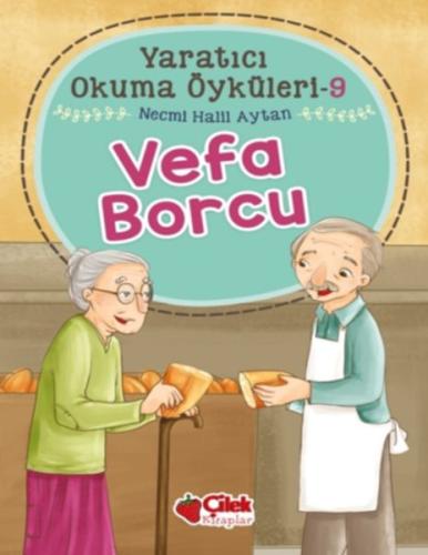 Yaratıcı Okuma Öyküleri 09 - Vefa Borcu