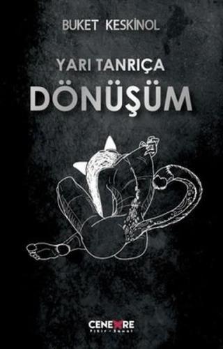 Yarı Tanrıça Dönüşüm