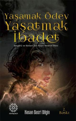 Yaşamak Ödev Yaşatmak İbadet