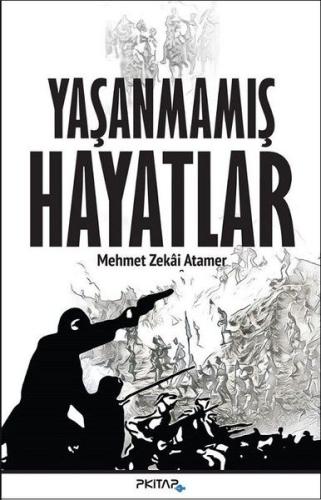 Yaşanmamış Hayatlar